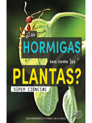 cover image of ¿Las hormigas son como las plantas?